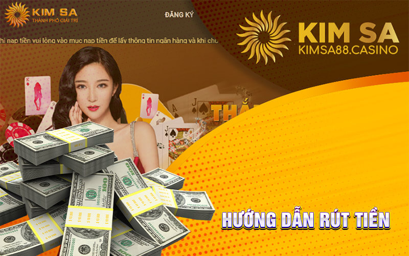 Hướng Dẫn Rút Tiền Kimsa