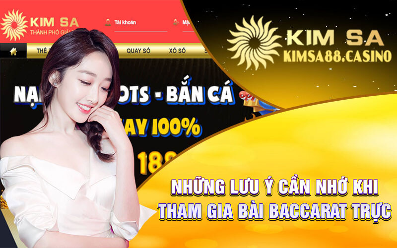 Những Lưu Ý Cần Nhớ Khi Tham Gia Bài Baccarat Trực Tuyến