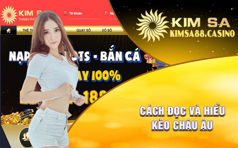 Cách Đọc Và Hiểu Kèo Châu Âu