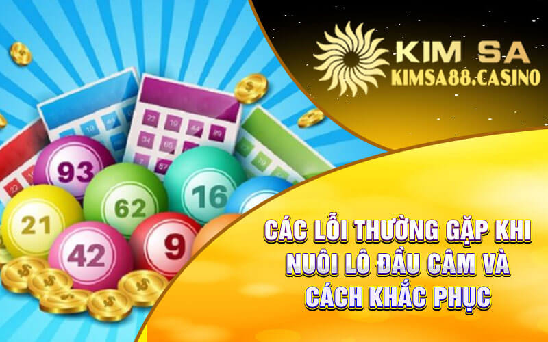 Các Lỗi Thường Gặp Khi Nuôi Lô Đầu Câm Và Cách Khắc Phục