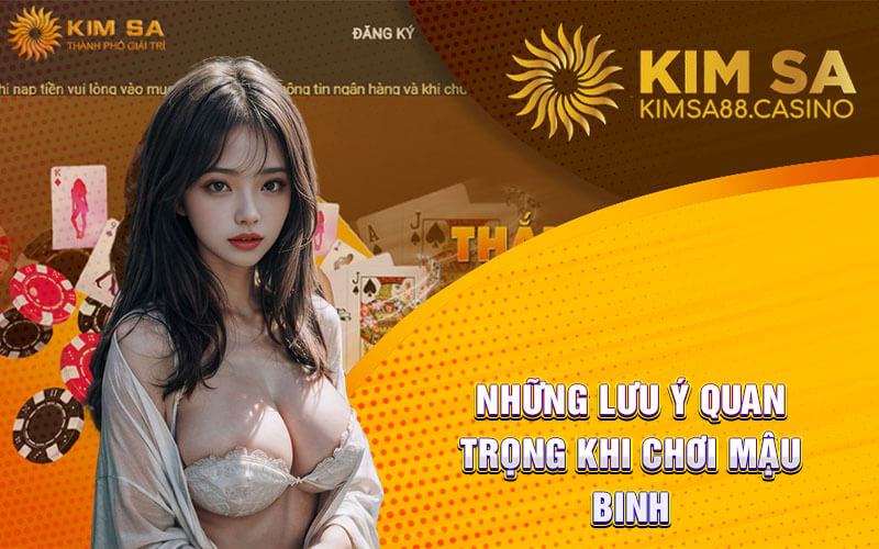 Những lưu ý quan trọng khi chơi Mậu Binh